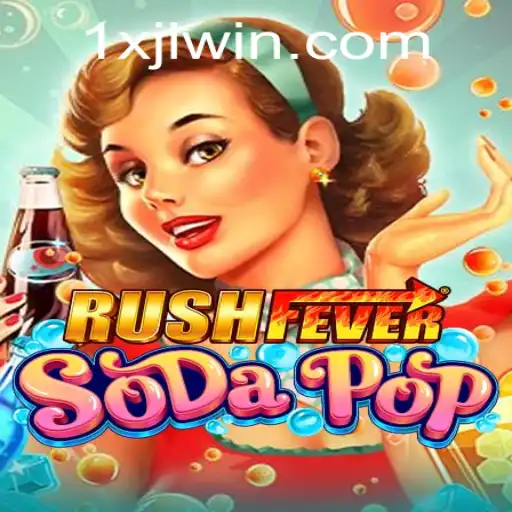 RushFeverSodaPop: Unleashing Thrills in a Fizzy World